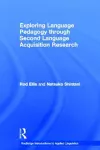 Exploring Language Pedagogy through Second Language Acquisition Research cover