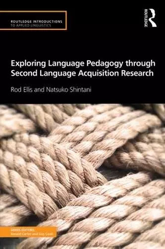 Exploring Language Pedagogy through Second Language Acquisition Research cover