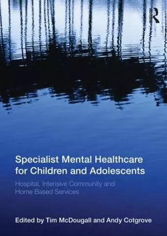 Specialist Mental Healthcare for Children and Adolescents cover