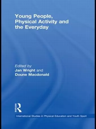 Young People, Physical Activity and the Everyday cover