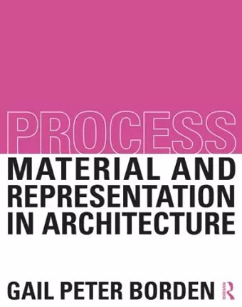 Process: Material and Representation in Architecture cover