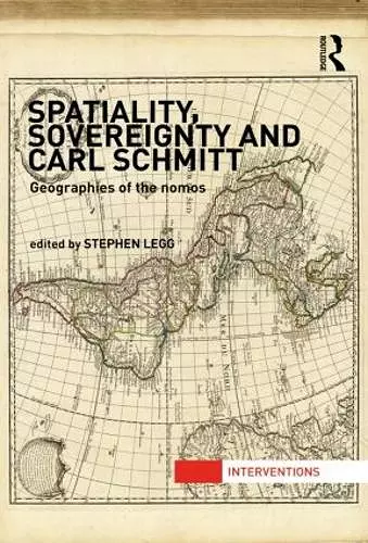 Spatiality, Sovereignty and Carl Schmitt cover