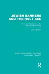 Jewish Bankers and the Holy See (RLE: Banking & Finance) cover