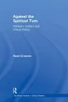 Against the Spiritual Turn cover