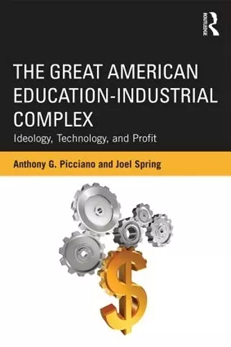 The Great American Education-Industrial Complex cover