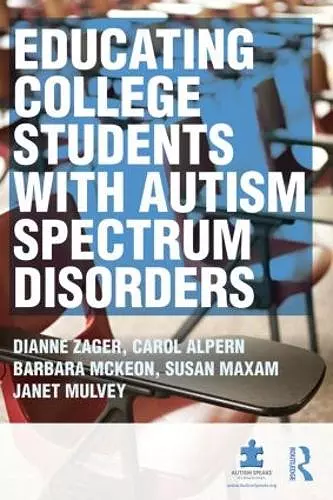 Educating College Students with Autism Spectrum Disorders cover