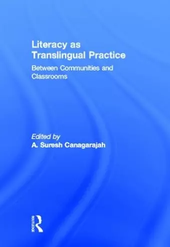 Literacy as Translingual Practice cover