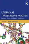 Literacy as Translingual Practice cover