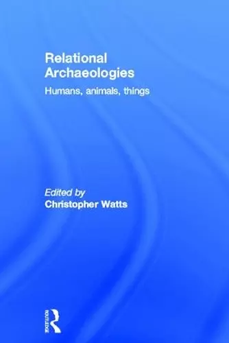 Relational Archaeologies cover