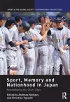 Sport, Memory and Nationhood in Japan cover