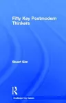 Fifty Key Postmodern Thinkers cover
