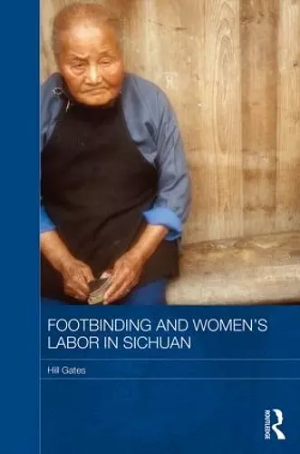 Footbinding and Women's Labor in Sichuan cover