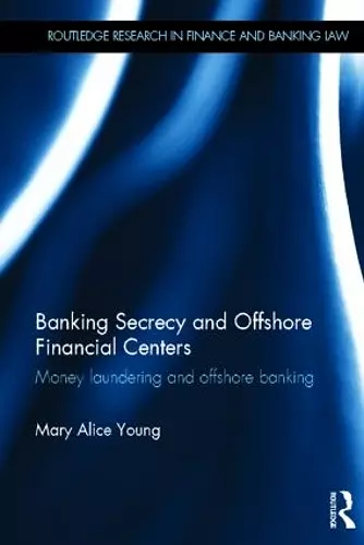 Banking Secrecy and Offshore Financial Centers cover