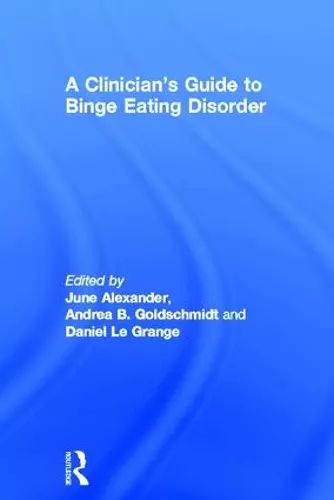 A Clinician's Guide to Binge Eating Disorder cover