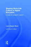 Shaping Work-Life Culture in Higher Education cover