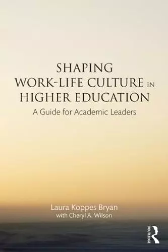 Shaping Work-Life Culture in Higher Education cover