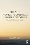 Shaping Work-Life Culture in Higher Education cover