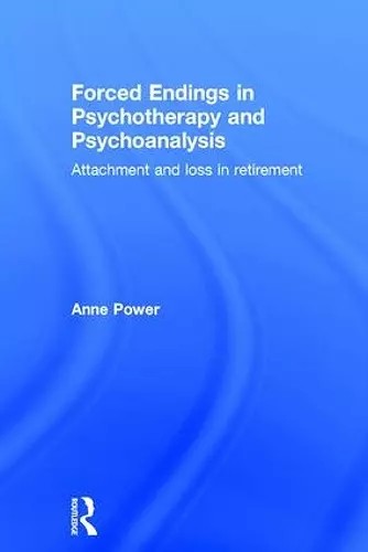 Forced Endings in Psychotherapy and Psychoanalysis cover