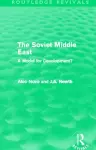 The Soviet Middle East (Routledge Revivals) cover