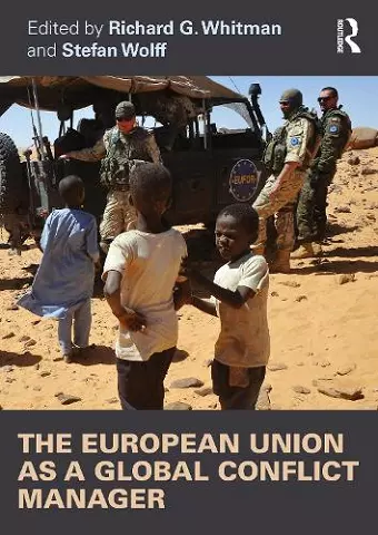 The European Union as a Global Conflict Manager cover