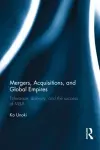 Mergers, Acquisitions and Global Empires cover