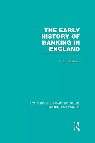 The Early History of Banking in England (RLE Banking & Finance) cover