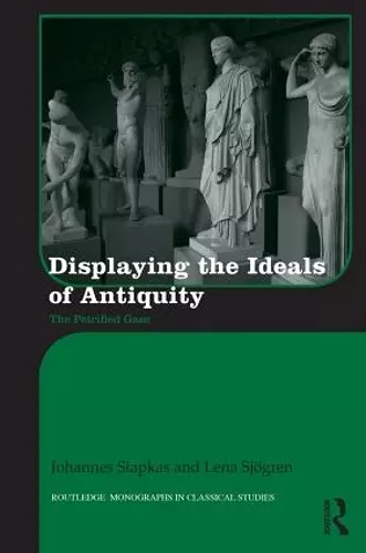 Displaying the Ideals of Antiquity cover