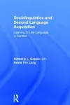 Sociolinguistics and Second Language Acquisition cover