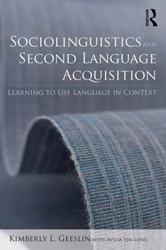 Sociolinguistics and Second Language Acquisition cover