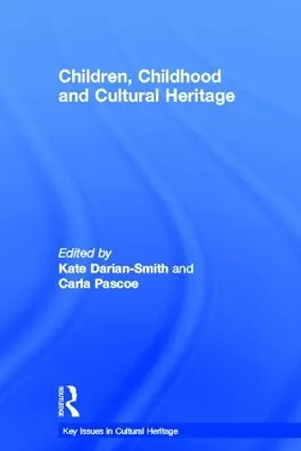 Children, Childhood and Cultural Heritage cover