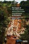 The Impact of the IIRSA Road Infrastructure Programme on Amazonia cover