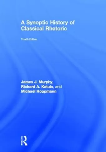A Synoptic History of Classical Rhetoric cover