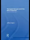 Terrorist Groups and the New Tribalism cover