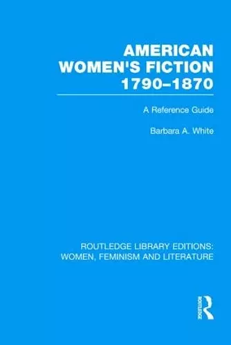 American Women's Fiction, 1790-1870 cover