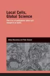 Local Cells, Global Science cover
