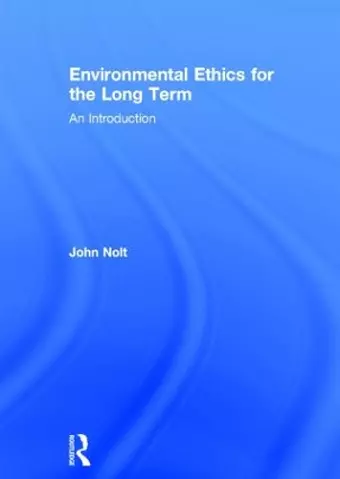 Environmental Ethics for the Long Term cover