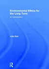 Environmental Ethics for the Long Term cover