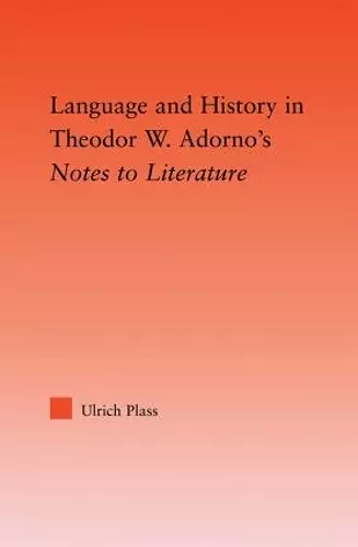 Language and History in Adorno's Notes to Literature cover
