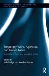 Temporary Work, Agencies and Unfree Labour cover