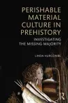 Perishable Material Culture in Prehistory cover