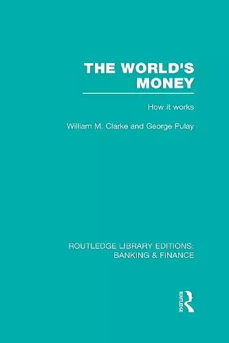 The World's Money (RLE: Banking & Finance) cover