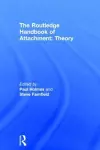 The Routledge Handbook of Attachment: Theory cover