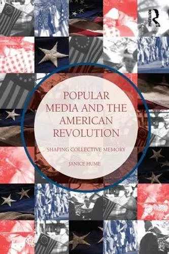 Popular Media and the American Revolution cover