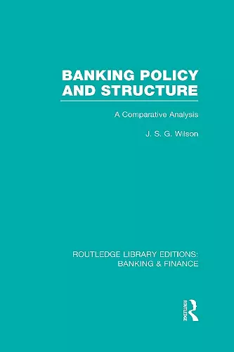 Banking Policy and Structure (RLE Banking & Finance) cover