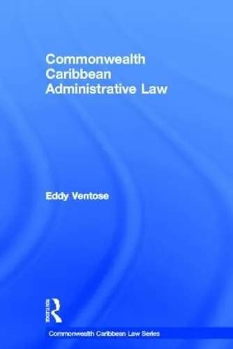 Commonwealth Caribbean Administrative Law cover