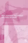 New Frontiers in Feminist Political Economy cover