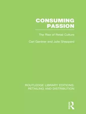 Consuming Passion (RLE Retailing and Distribution) cover