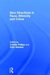 New Directions in Race, Ethnicity and Crime cover