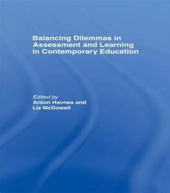 Balancing Dilemmas in Assessment and Learning in Contemporary Education cover