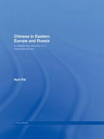 Chinese in Eastern Europe and Russia cover